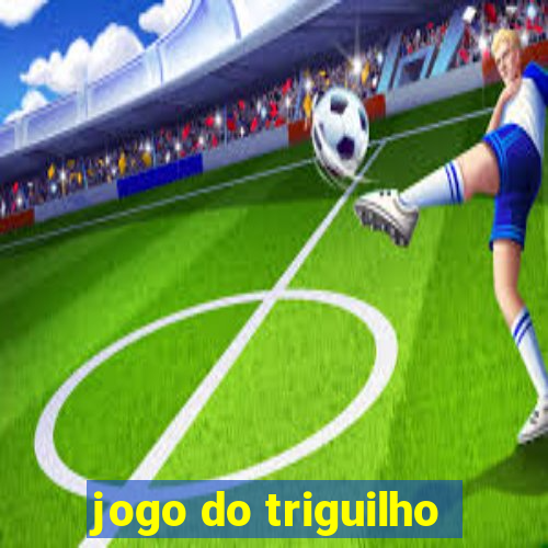 jogo do triguilho